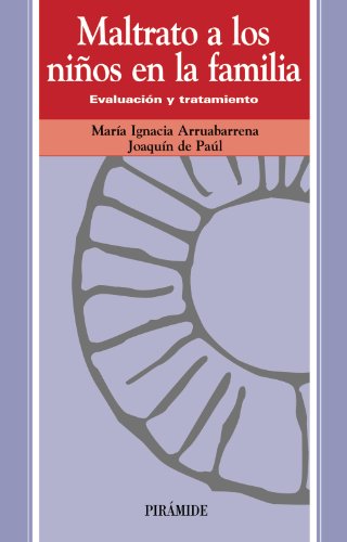 Maltrato a los niños en la familia: Evaluación y tratamiento (Ojos Solares)