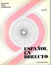 Espanol En Directo - Level 2: Guia Didactica 1b