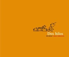 Dos hilos (Álbumes ilustrados / Primeros lectores)