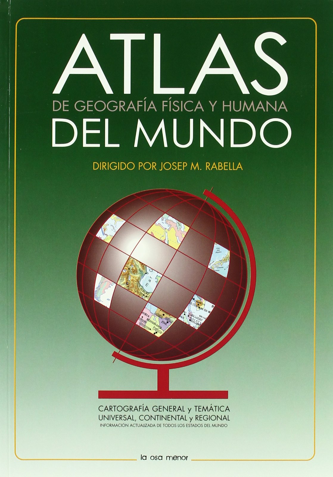 Atlas del mundo: De Geografía Física y Humana (Atlas Osa Menor)