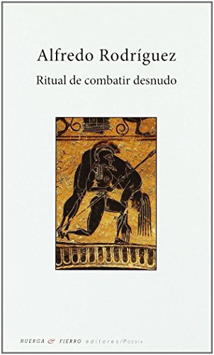 Ritual de combatir desnudo (Poesía)