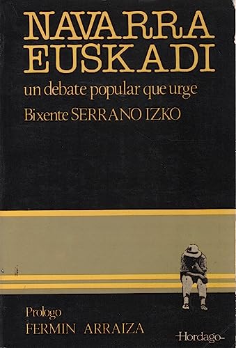 Navarra Euskadi. Un Debate Popular Que Urge