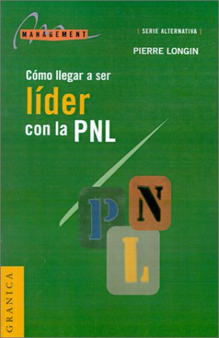 Como Llegar A Ser Lider Con La Pnl: Dibujos De Lucien Loge