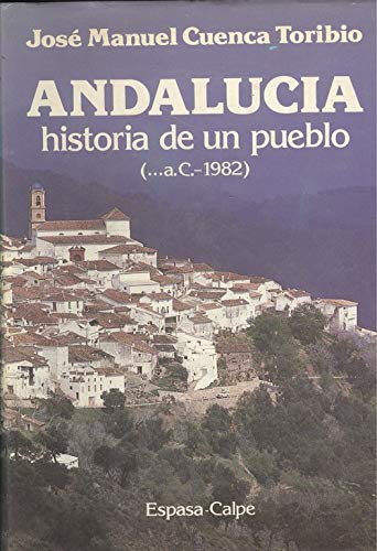 Andalucía, historia de un pueblo (... a c.-1984)