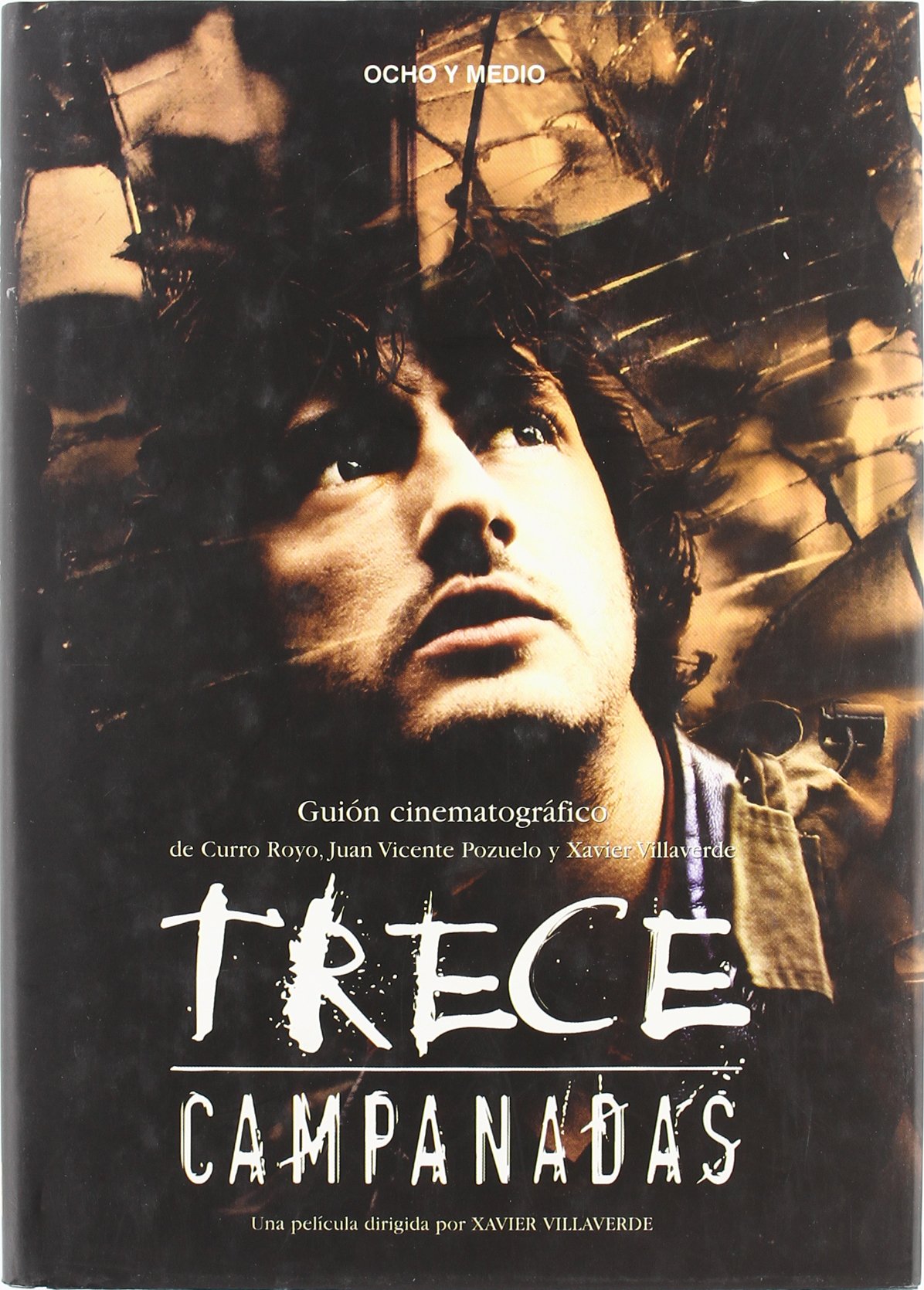 Trece Campanadas: Guion Cinematografico (LIBROS DE CINE)
