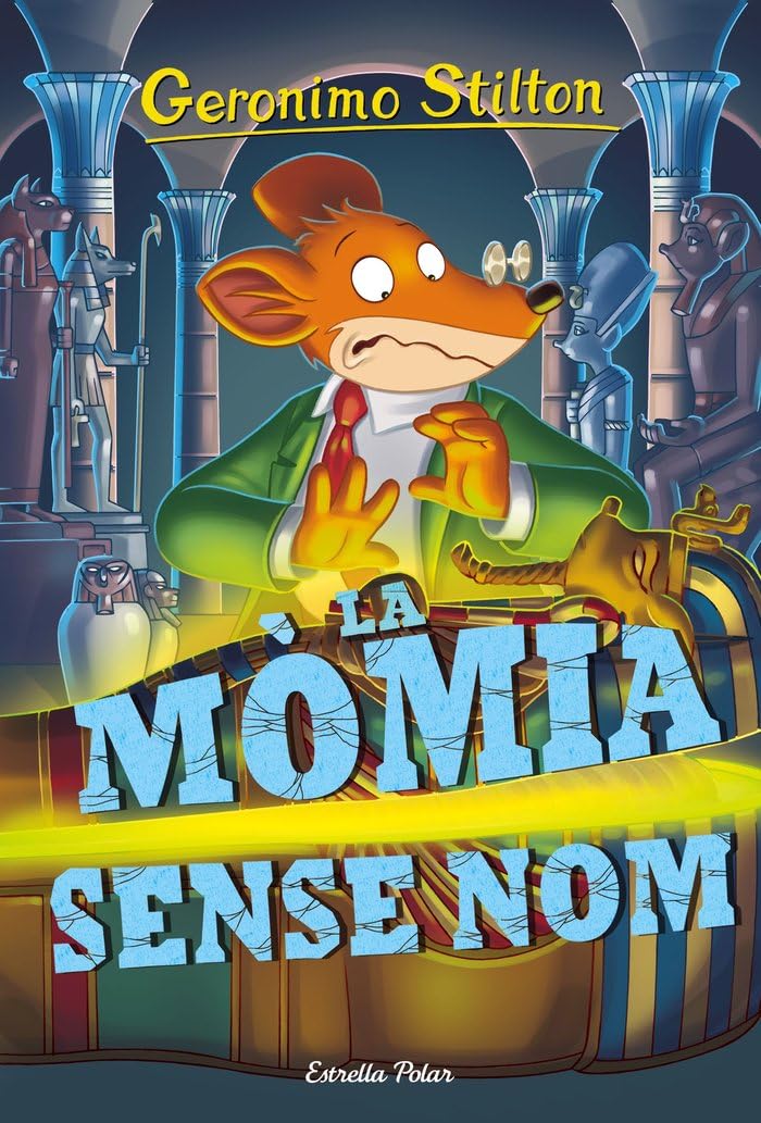 La mòmia sense nom: Geronimo Stilton 41 (GERONIMO STILTON. ELS GROCS)