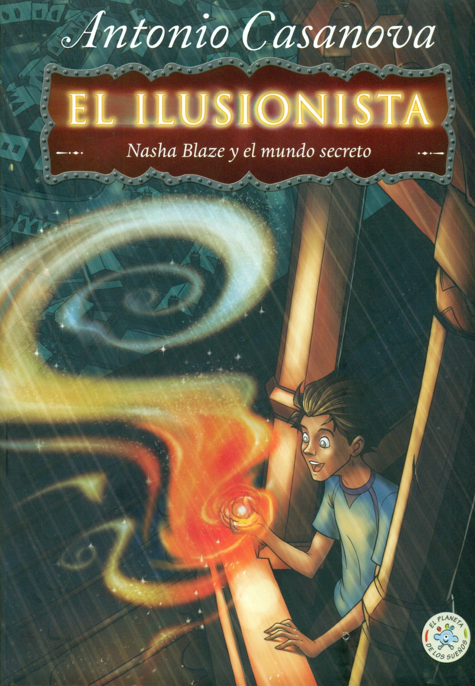 Nasha Blaze y El Mundo Secreto (El planeta de los sueños)