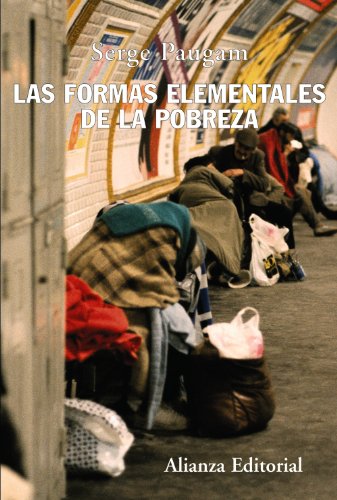 Las formas elementales de la pobreza (Alianza Ensayo)