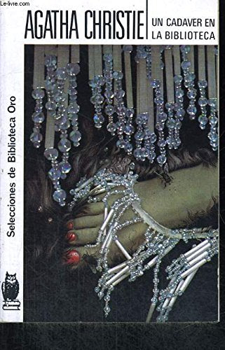 Un Cadaver En La Biblioteca: UN Cadaver En La Biblioteca