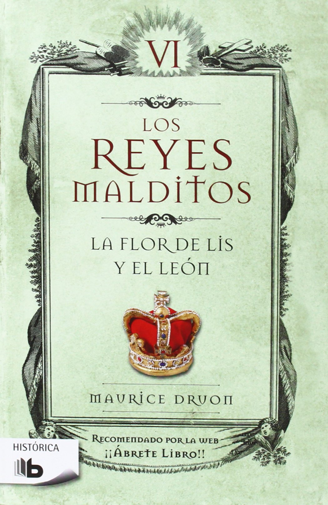 La flor de Lis y el león (Los Reyes Malditos 6)