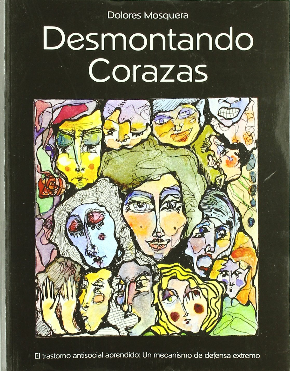 Desmontando Corazas (LIBROS DE PSICOLOGIA)