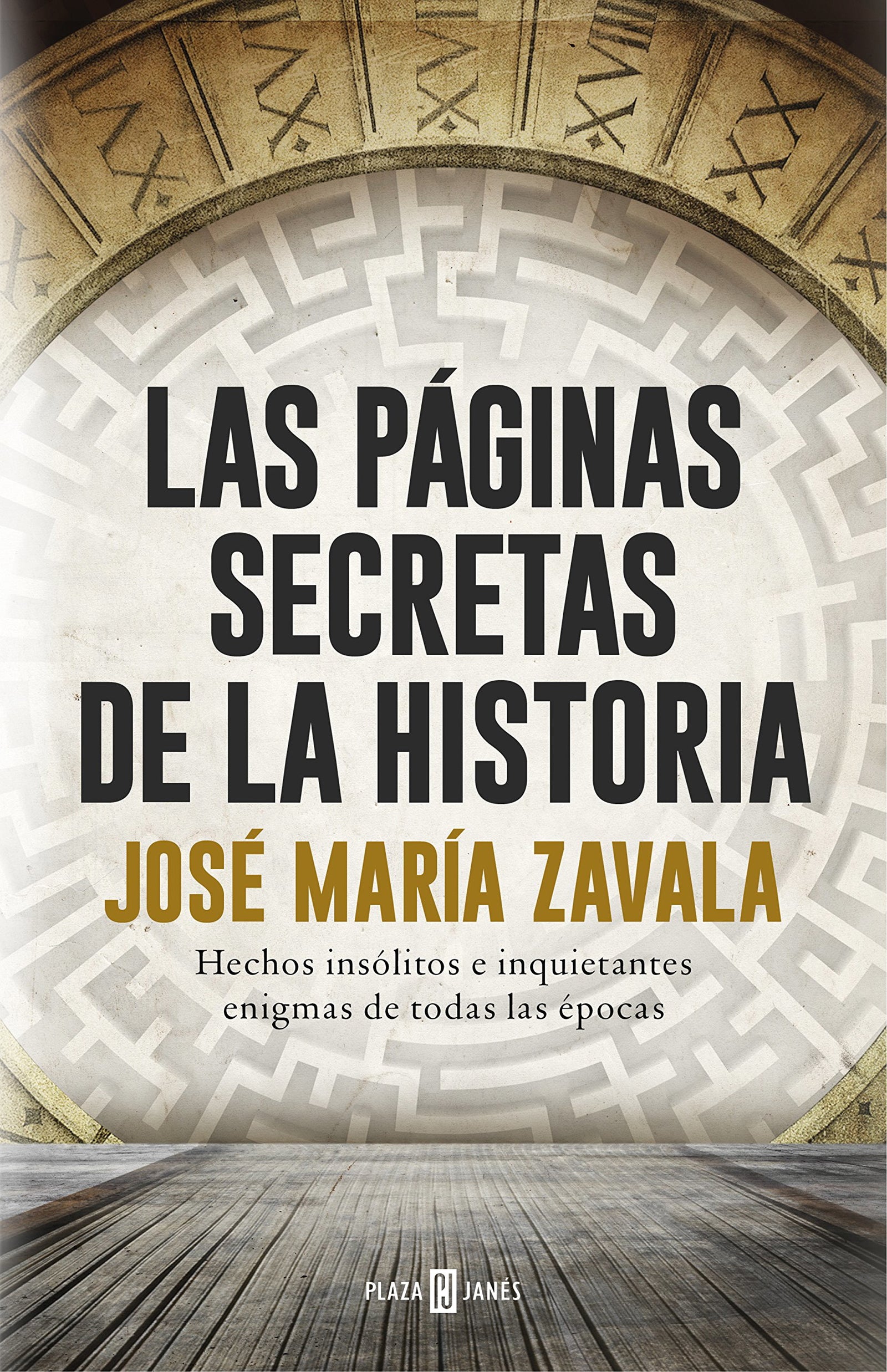 Las páginas secretas de la historia: Hechos insólitos e inquietantes enigmas de todas las épocas (Éxitos)