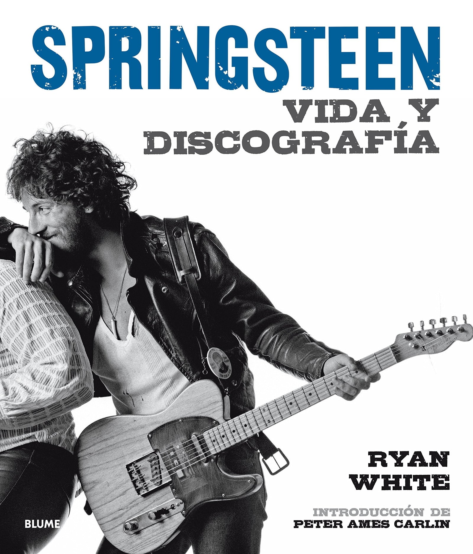Bruce Springsteen: Vida y discografía (SIN COLECCION)