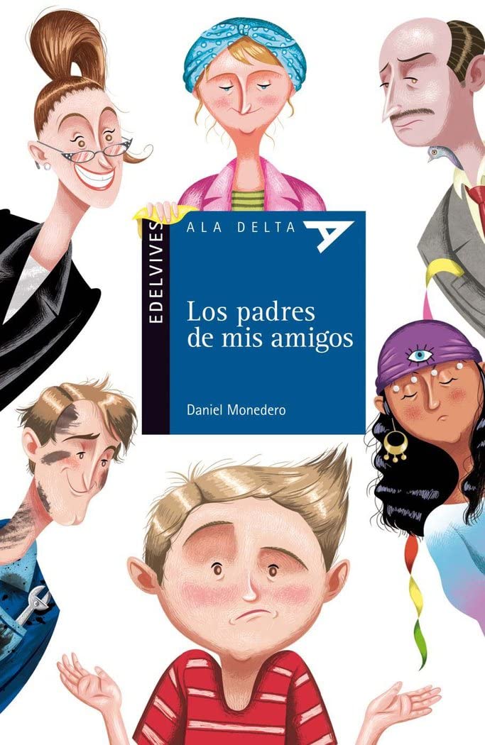 Los padres de mis amigos: 80 (Ala Delta - Serie azul)