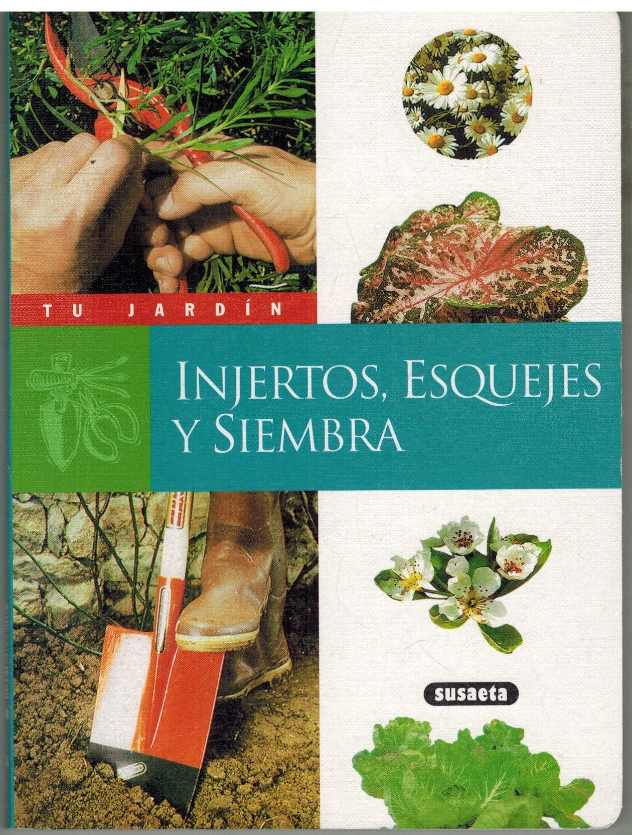 INJERTOS,ESQUEJES Y SIEMBRA (SIN COLECCION)