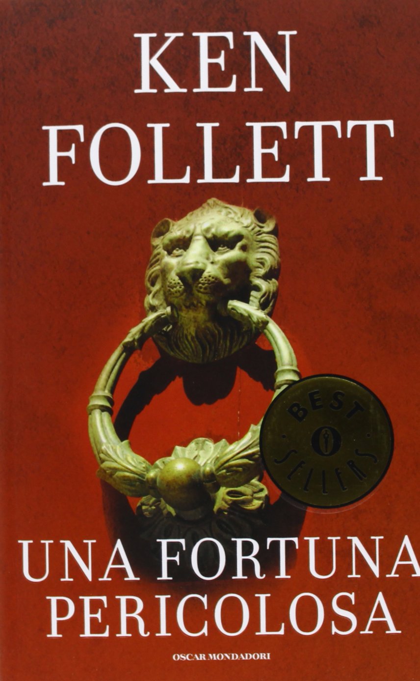 Una fortuna pericolosa (Oscar bestsellers)