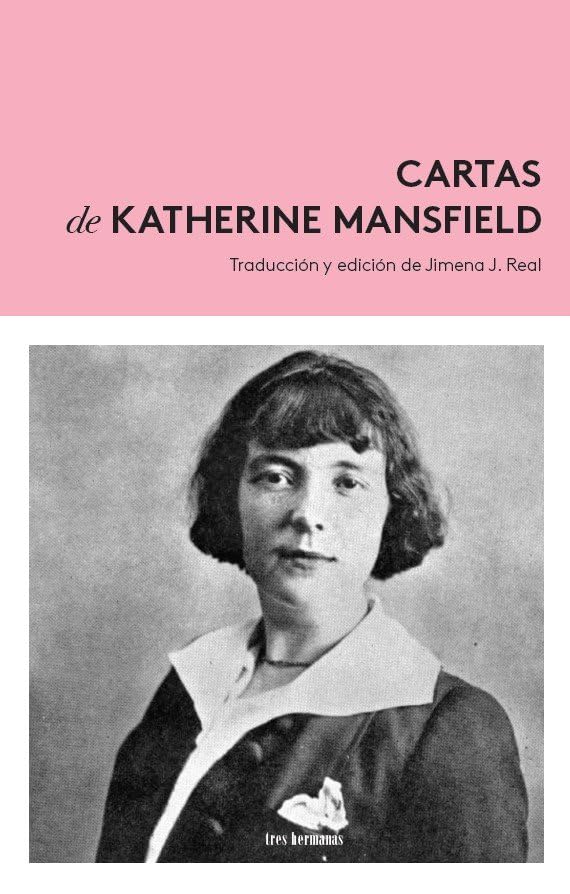 Cartas de Katherine Mansfield (1900-1923) (Otros Mares)