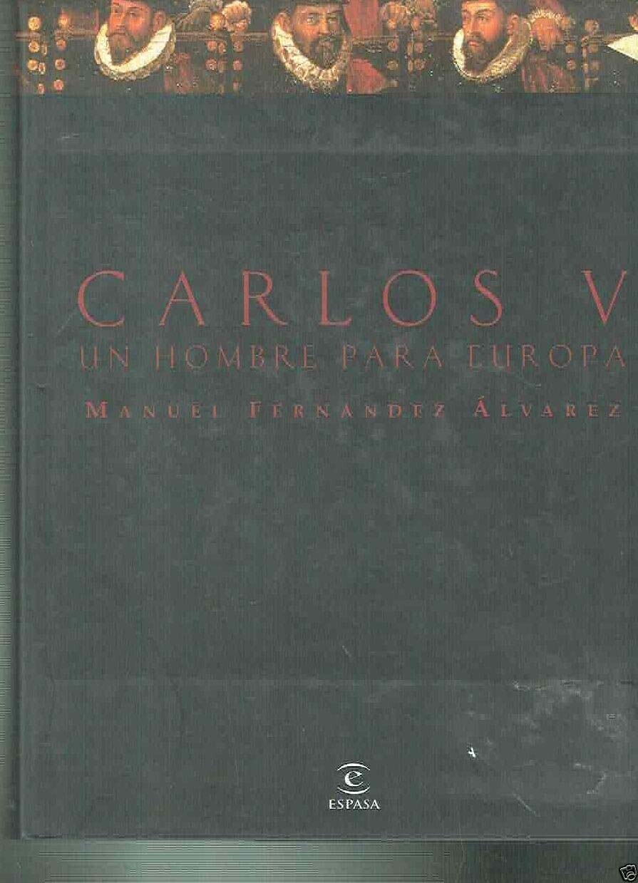 CARLOS V-UN HOMBRE PARA EUROPA-GRANDE (SIN COLECCION)