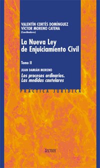 La Nueva Ley de Enjuiciamiento Civil. Tomo II: Los procesos ordinarios. Las medidas cautelares: 2 (Derecho - Práctica Jurídica)