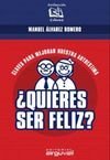 ¿Quieres ser feliz? (CLAVES)