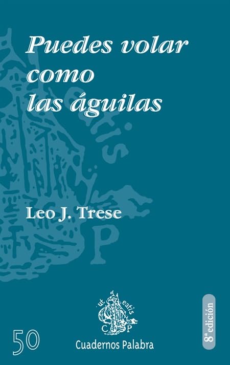 Puedes volar como las águilas (Cuadernos Palabra)