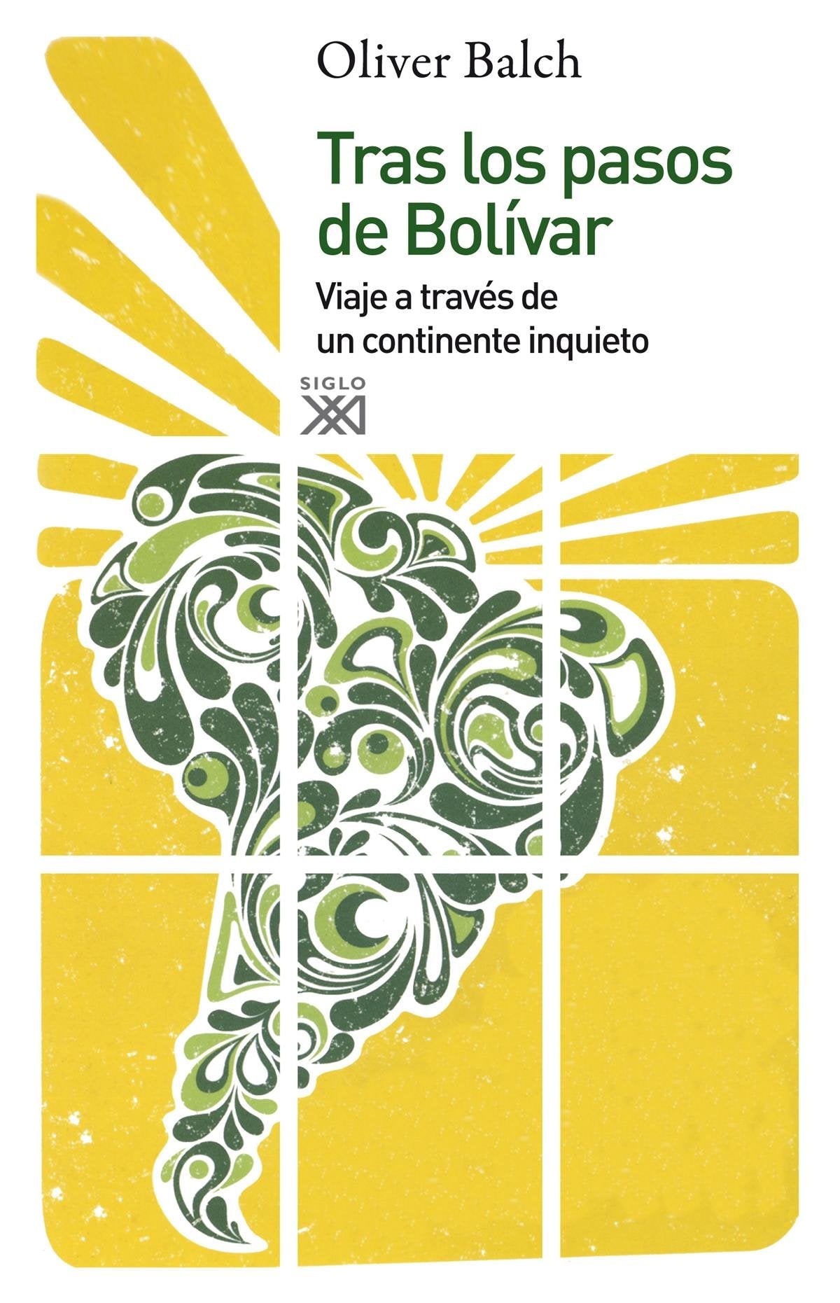 TRAS LOS PASOS DE BOLIVAR (TEMAS PARA EL SIGLO XXI)