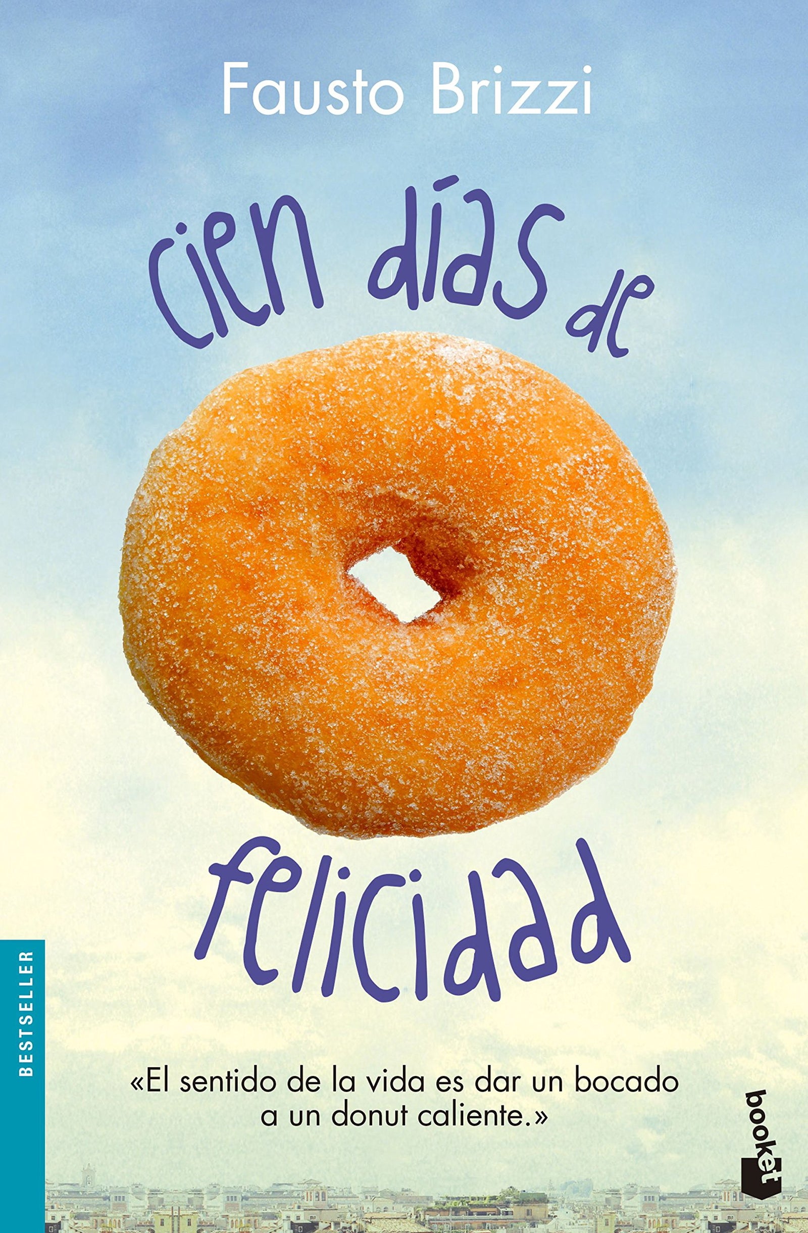 Cien días de felicidad (Bestseller)