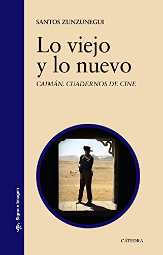 Lo viejo y lo nuevo (Signo e imagen)