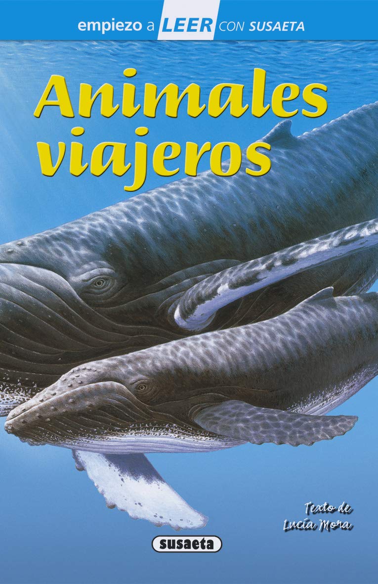 Susaeta - Animales viajeros (Empiezo a LEER con Susaeta - nivel 1)