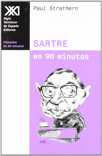 Sartre en 90 minutos: (1905-1980) (Filósofos en 90 minutos)