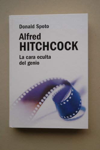Alfred Hitchcock; La cara oculta del genio
