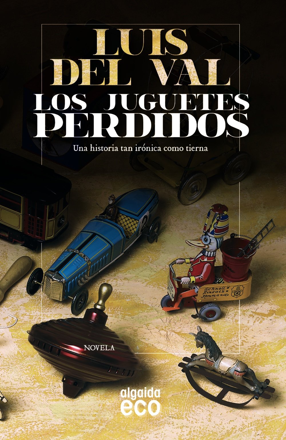 Los juguetes perdidos (ALGAIDA LITERARIA - ECO)