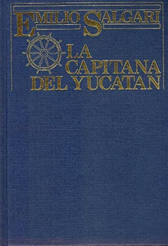 La Capitana Del Yucatan
