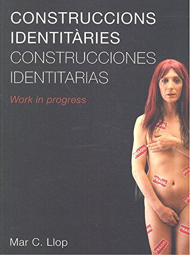 CONSTRUCCIONES IDENTITARIAS: Work in progress (SIN COLECCION)