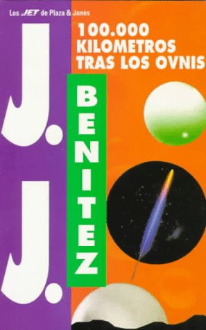 100.000 Kilometros Tras Los Ovnis (Los Jet De Plaza & Janes)