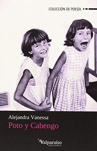 Poto Y Cabengo: 54 (Colección Valparaíso de Poesía)