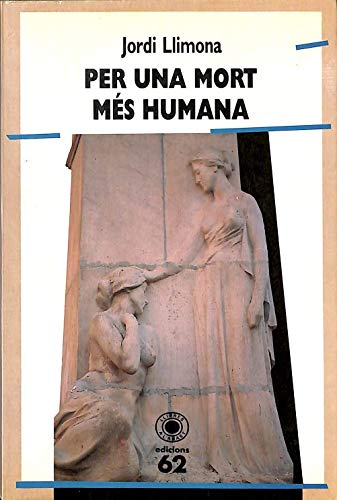 Per una mort més humana (Llibres a l'Abast)