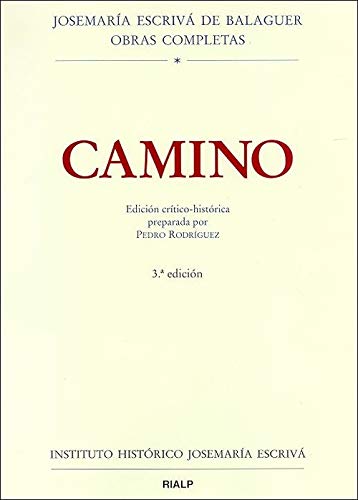 Camino. Ed. crítico-histórica (Josemaría Escrivá, obras completas.)