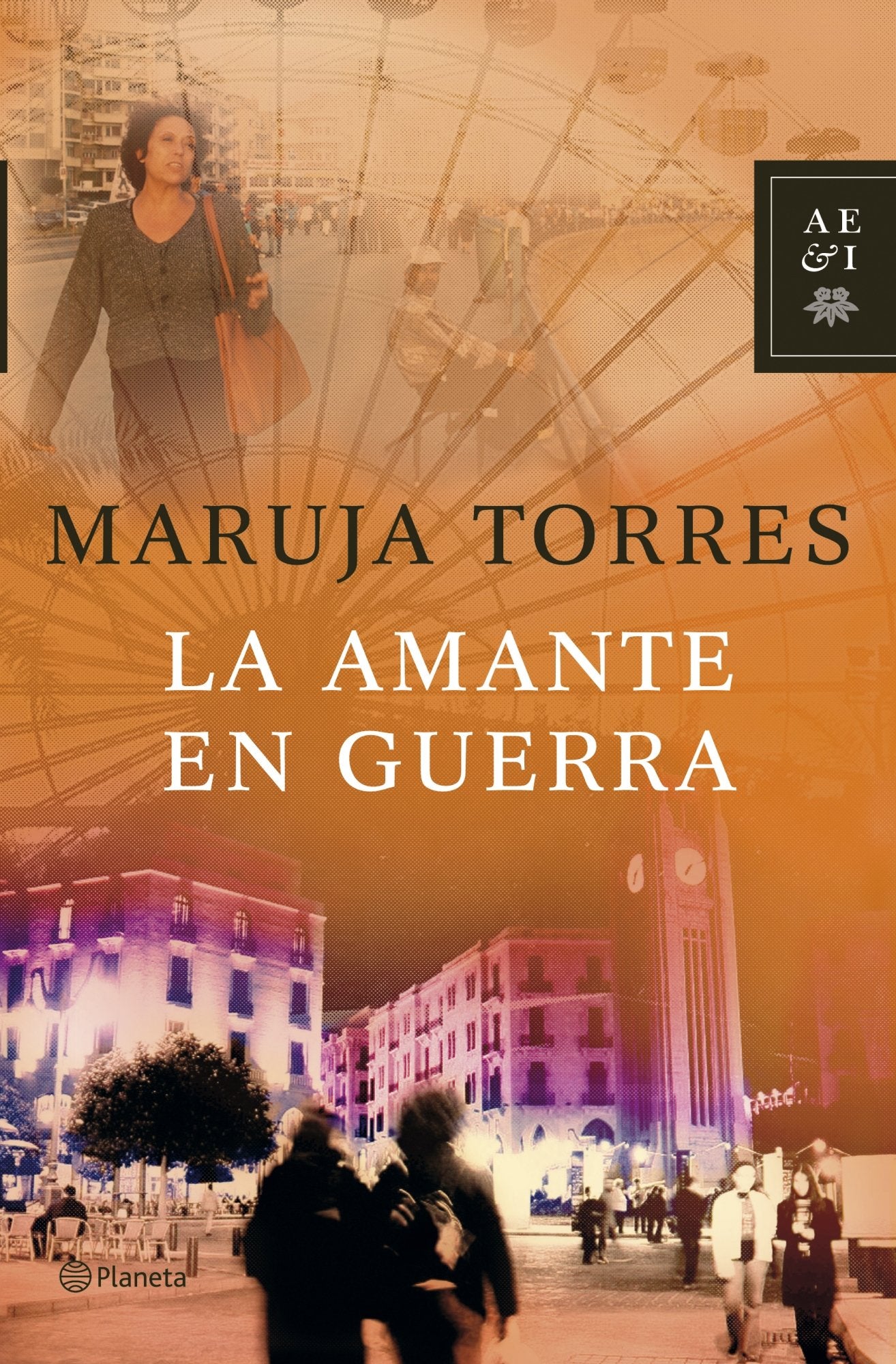 La amante en guerra (Autores Españoles e Iberoamericanos)