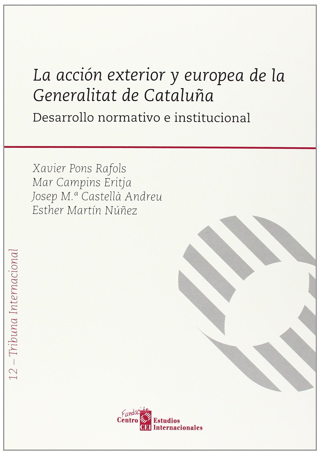 La acción exterior y europea de la Generalitat de Cataluña