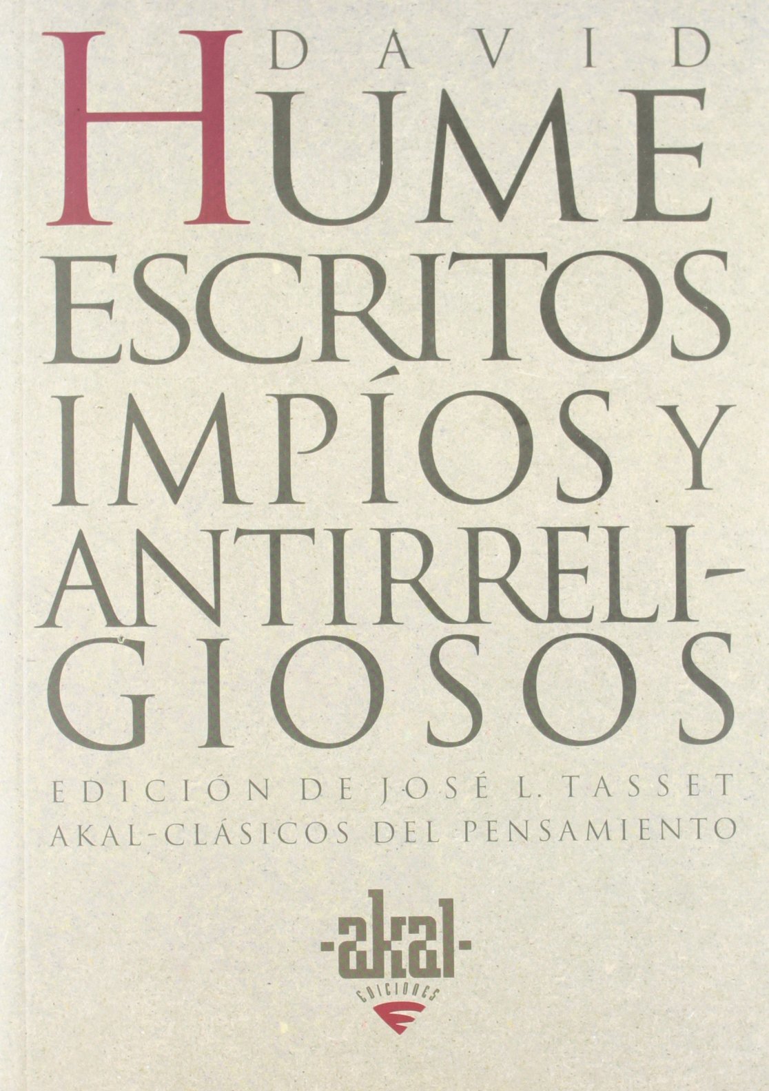 Escritos impíos y antirreligiosos: 11 (Clásicos del pensamiento)