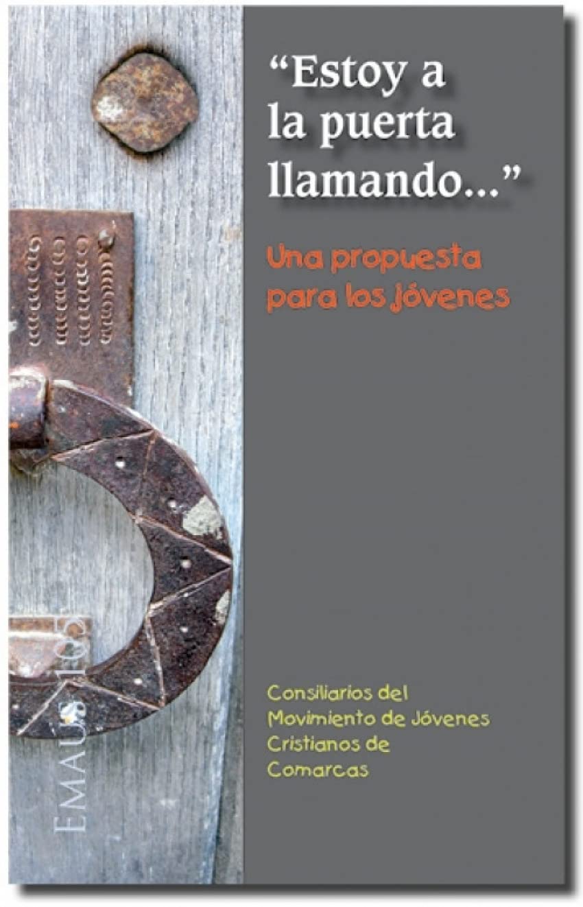 Estoy A La Puerta Llamando... Una Propue: 105 (Emaús)