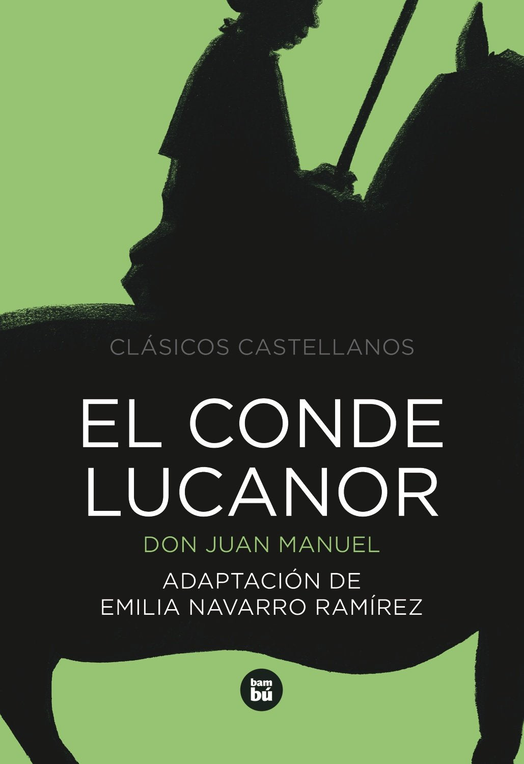 El conde Lucanor (Clásicos castellanos)