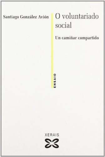 O voluntariado social: Un camiñar compartido (OBRAS DE REFERENCIA - ENSAIO)