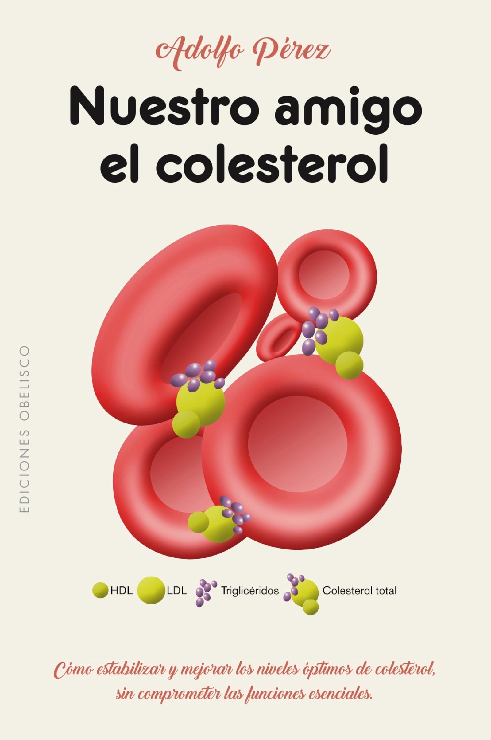 Nuestro amigo el Colesterol (SALUD Y VIDA NATURAL)