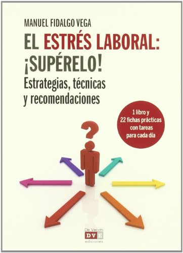 El estrés laboral: ¡supéralo! (libro+cartas) (PROFESIONAL Y PSICOLOGIA)