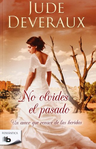 No olvides el pasado (B DE BOLSILLO)