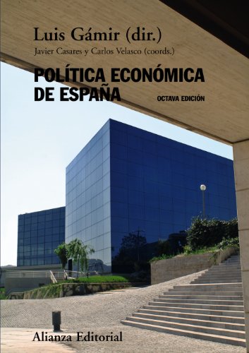 Política económica de España: Octava edición (El Libro Universitario - Manuales)
