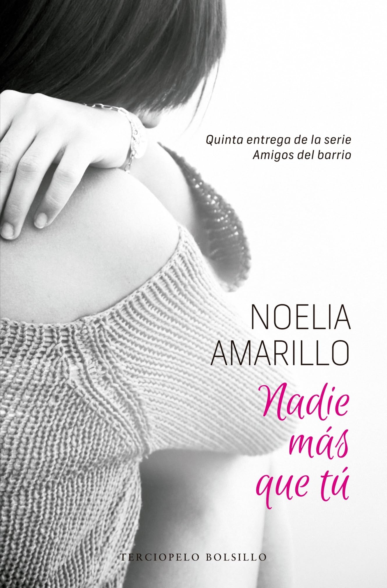Nadie más que tú (Terciopelo)