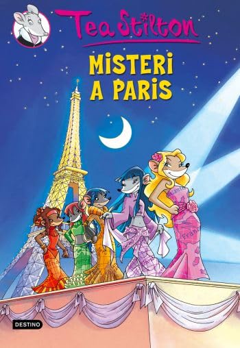 4. Misteri a París: Tea Stilton nº4 (TEA STILTON. TAPA DURA)